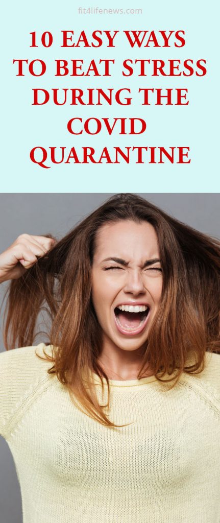 10 easy ways to beat stress with covid quarantine